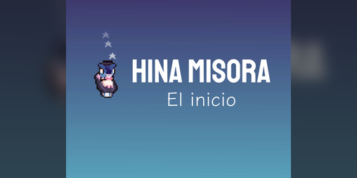 Cover image for Hina Misora: El inicio 🐳✨