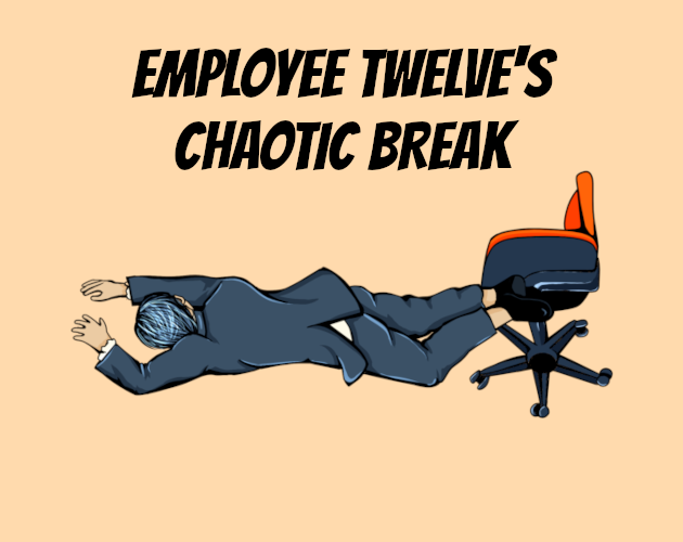 Cover image for Employee Twelve's Chaotic Break