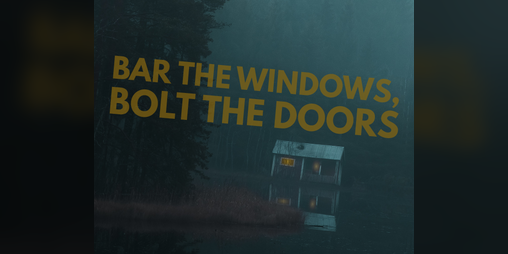 Cover image for Bar the Windows, Bolt the Doors