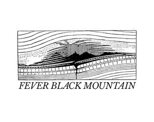 Fever Black Mountain  