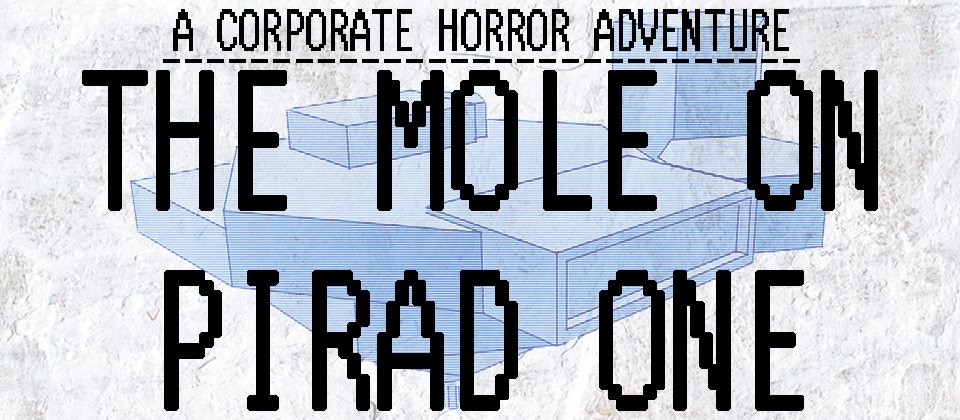The Mole on PIRAD ONE - a corporate horror adventure for Mothership 1e