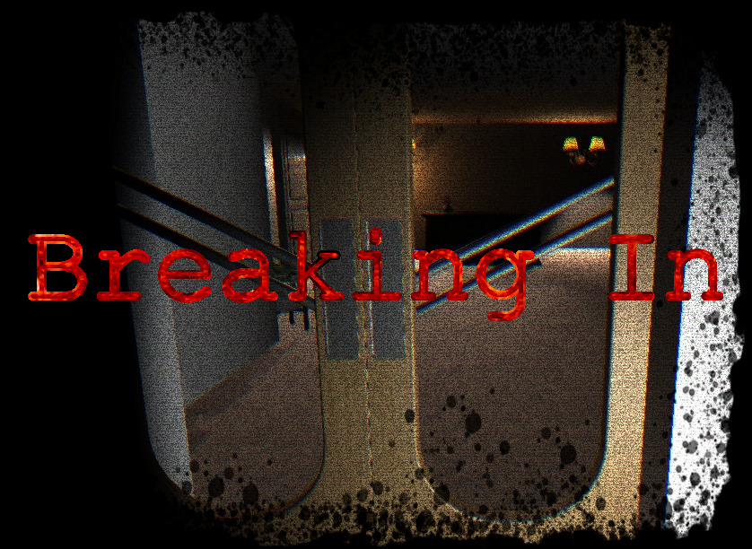 Breaking In