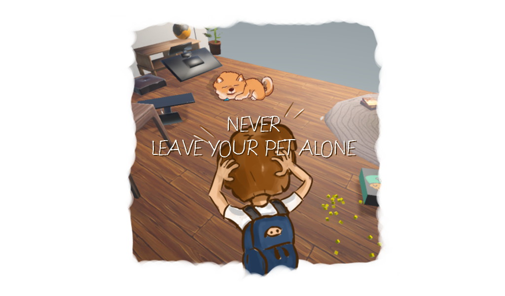 Never Leave Your Pet Alone