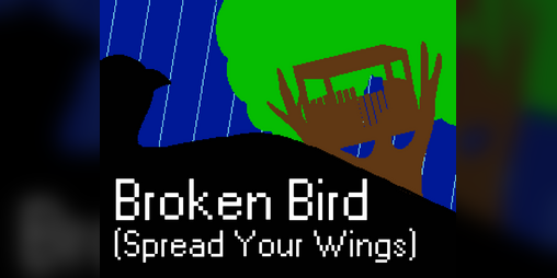 Cover image for Broken Bird (Spread Your Wings)