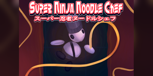 Cover image for SUPER NINJA NOODLE CHEF