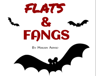 Flats & Fangs   - A Lasers & Feelings hack about being vampire flatmates 