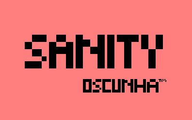 SANITY - Os Cunha Game
