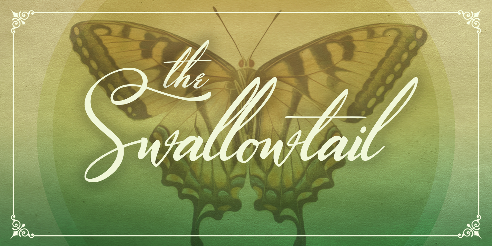 The Swallowtail | Western Cantos III