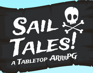 Sail Tales!   - A simple swashbuckling storytelling game 