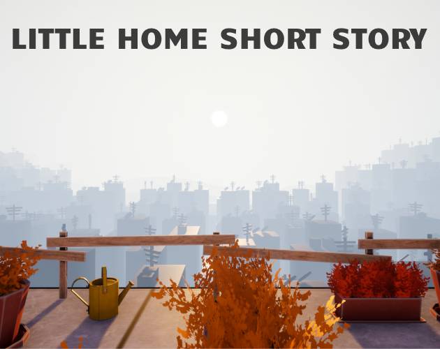 Cover image for Little Home Short Story