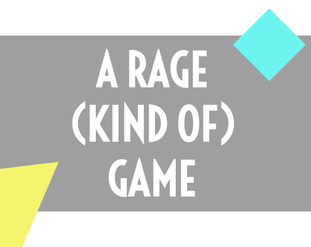 Cover image for A Simple Rage (Kind of) Game