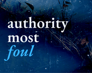 authority most foul   - a high-fantasy intrigue dialect backdrop 