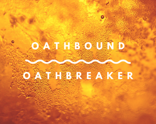 Oathbound/Oathbreaker   - A set of early access playbook for Venture 