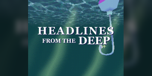 Cover image for Headlines from the Deep