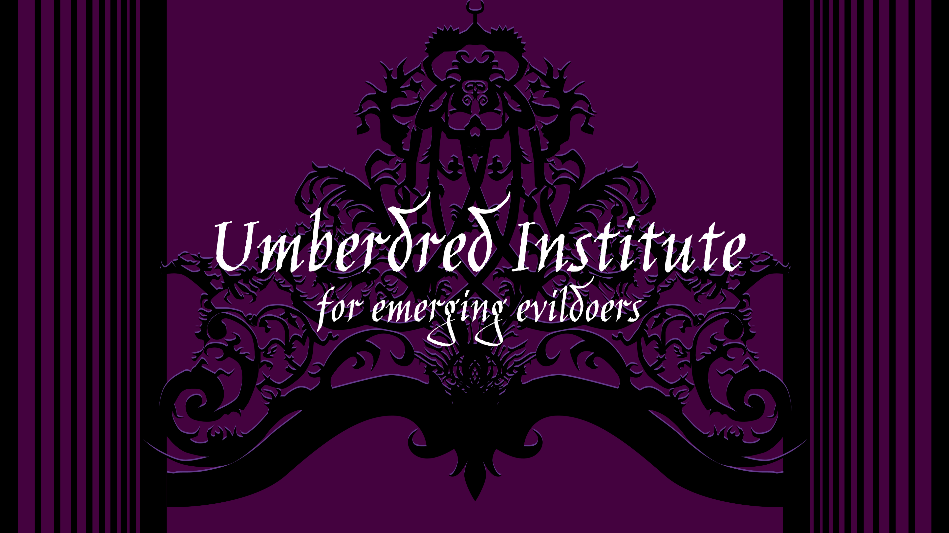 The Umberdred Institute for Emerging Evildoers
