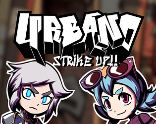 Urbano Strike Up!!