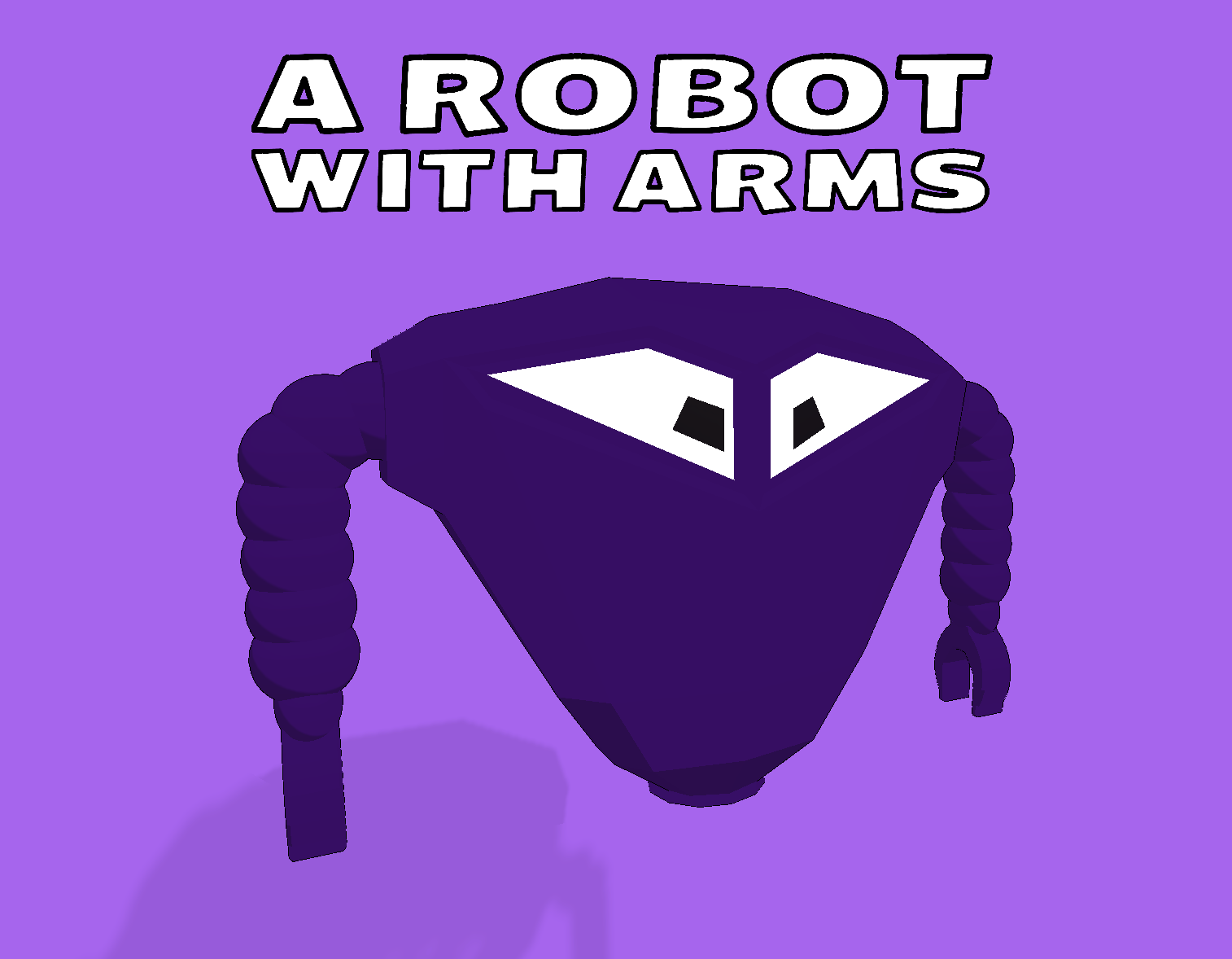 Cover image for A ROBOT with ARMS