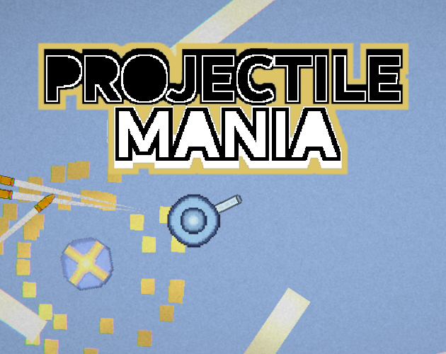 Cover image for Projectile Mania (Web Audio is Broken, Please Download)