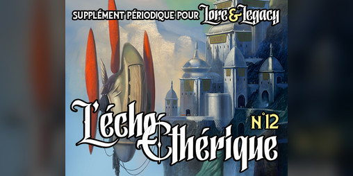 Cover image for Lore & Legacy : L'écho éthérique n°12