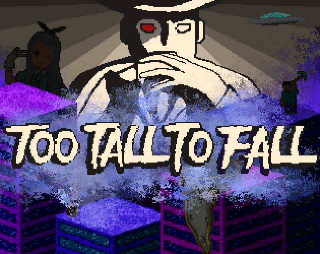 Cover image for Too Tall To Fall