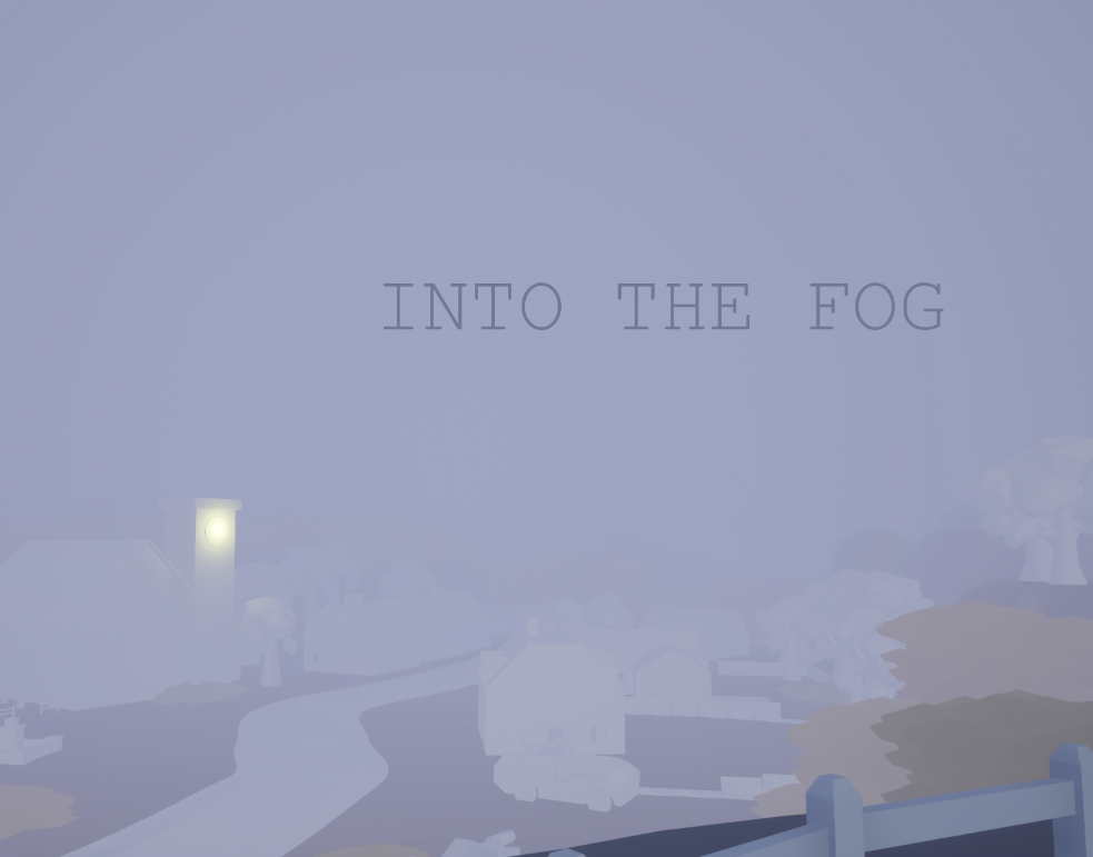 Into The Fog