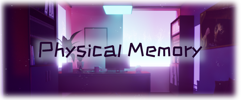 Physical Memory