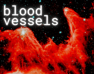 blood vessels   - a journaling game about the solitude of reconciliation 