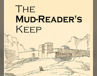 The Mud-Reader's Keep  