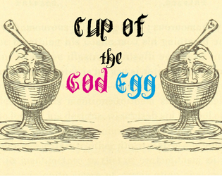 Cup of the God Egg   - a museum-liberating eggcrawl 