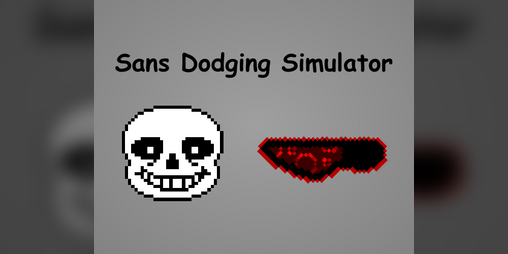 Cover image for Sans Dodging Simulator