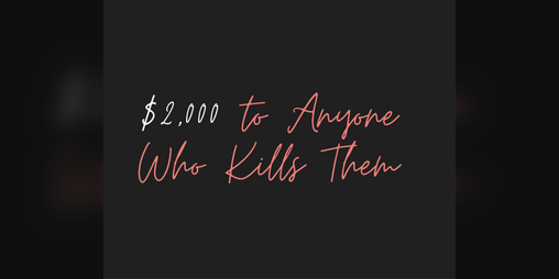 Cover image for $2,000 to Anyone Who Kills Them