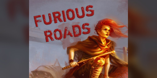 Cover image for FURIOUS ROADS - Postapoc Tricube Tales
