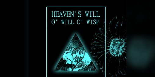 Cover image for heaven's will o' will o' wisp