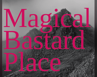 Magical Bastard Place   - The old gods are dead. The new gods require cake. 