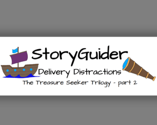 StoryGuider: Delivery Distractions  