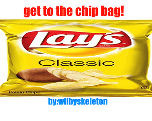 Get to the giant Chip bag!