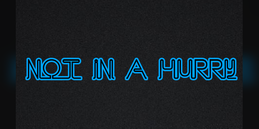Cover image for Not In A Hurry