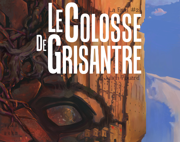 Cover image for Le Colosse de Grisantre (la Faim #2)