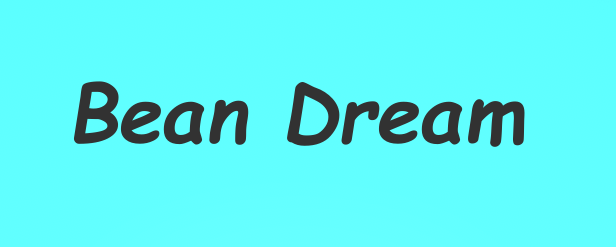 Bean Dream