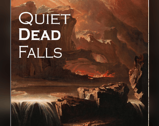 Quiet Dead Falls  