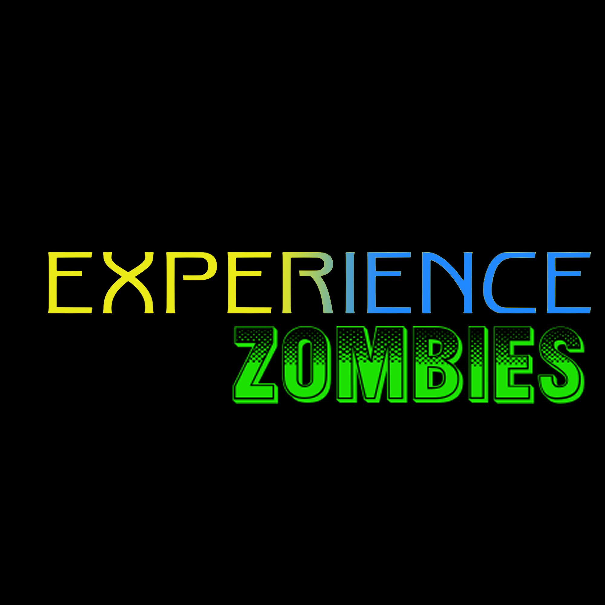 Experience Zombies