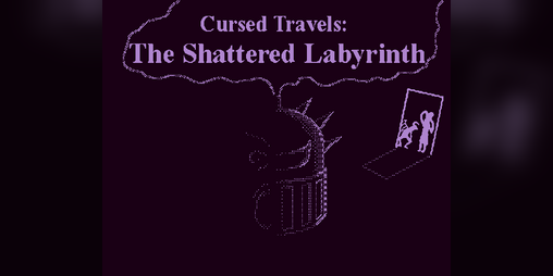 Cover image for Cursed Travels: The Shattered Labyrinth