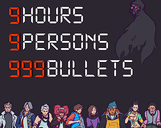 9 Hours 9 Persons 999 Bullets