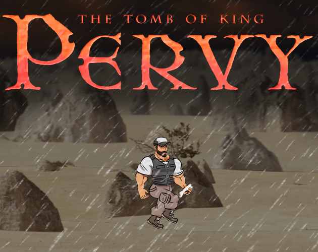 Cover image for The Tomb of King Pervy (in development)