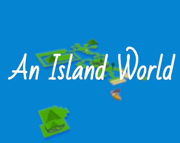 An Island World