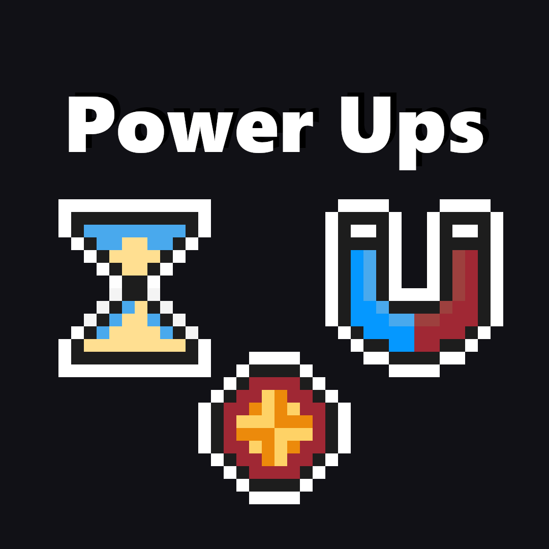 Power Ups