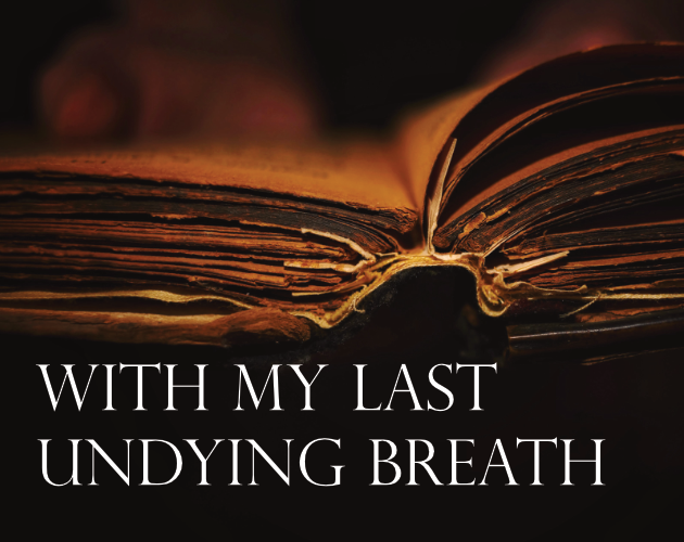 With My Last Undying Breath