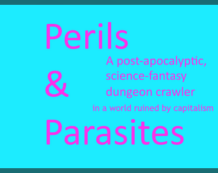 Perils & Parasites  