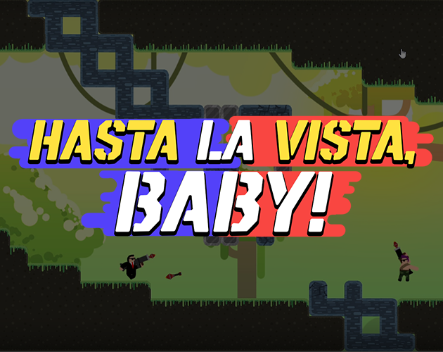 Hasta la vista, baby!