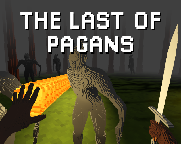 Cover image for THE LAST OF PAGANS (game jam game)